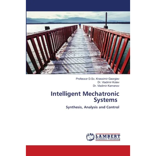 Intelligent Mechatronic Systems