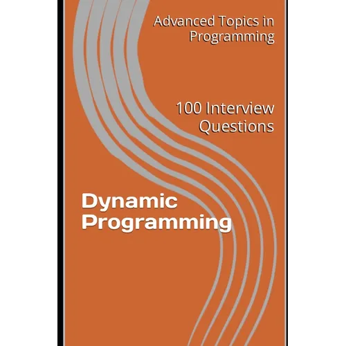 Dynamic Programming: 100 Interview Questions