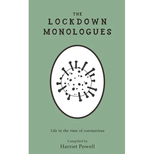 The Lockdown Monologues: Life in the time of coronavirus