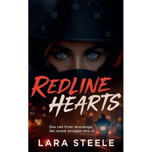 Redline Hearts: A Sport Bike Romance