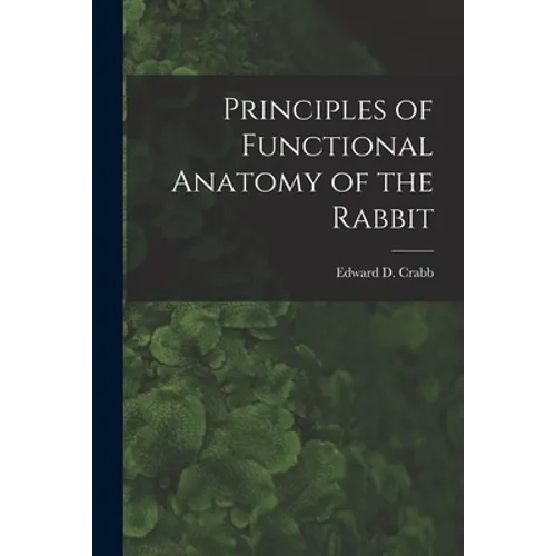 Principles of Functional Anatomy of the Rabbit