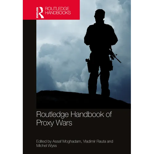 Routledge Handbook of Proxy Wars