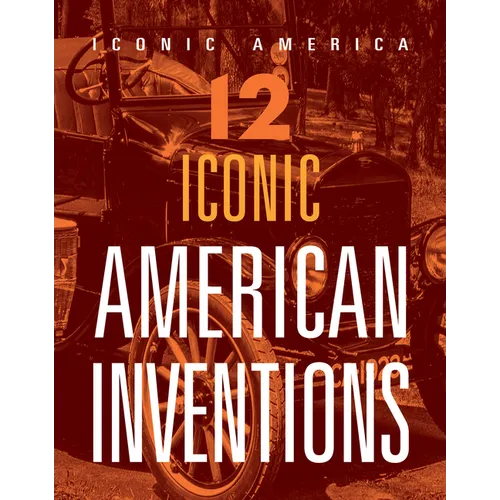 12 Iconic American Inventions