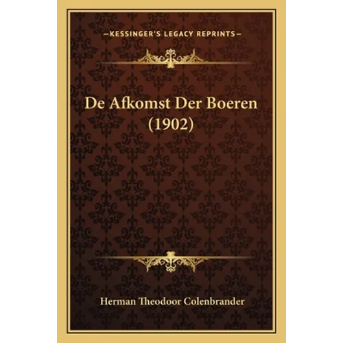 De Afkomst Der Boeren (1902)