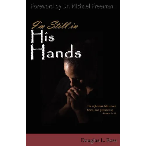 I'm Still in His Hands