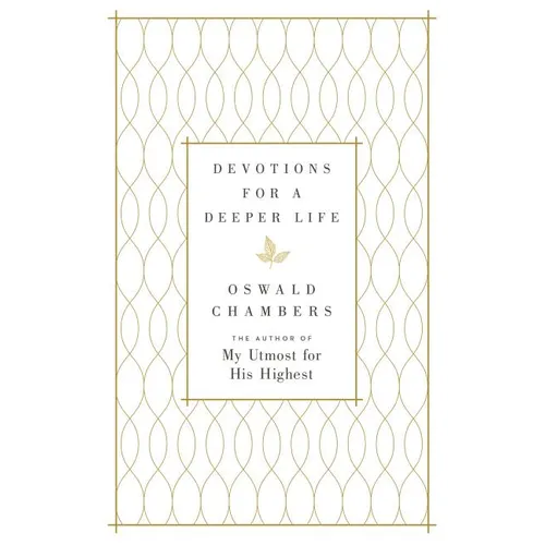 Devotions for a Deeper Life: A 365-Day Devotional - Hardcover