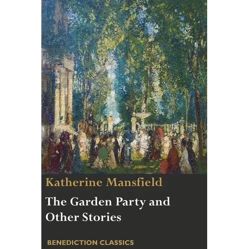 The Garden Party and Other Stories