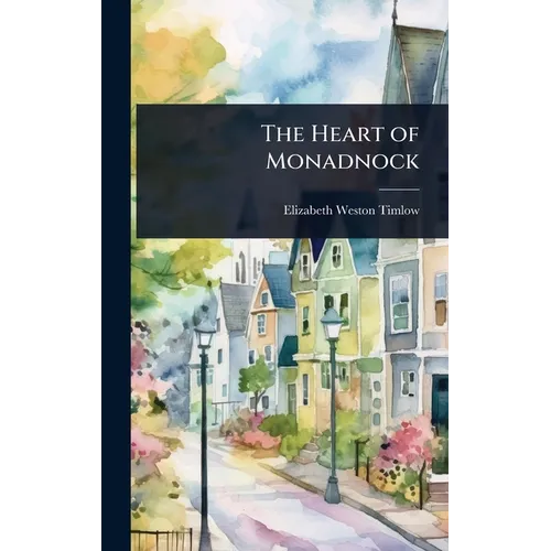 The Heart of Monadnock