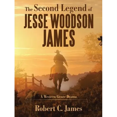 The Second Legend of Jesse Woodson James