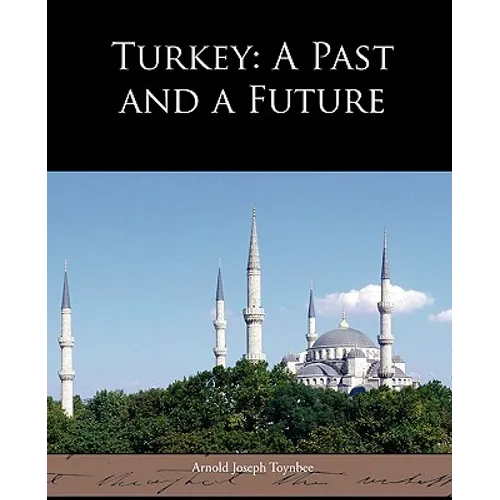 Turkey: A Past and a Future