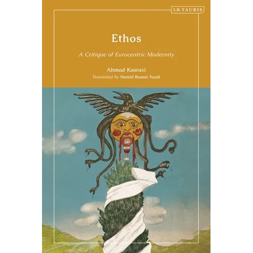 Ethos: A Critique of Eurocentric Modernity