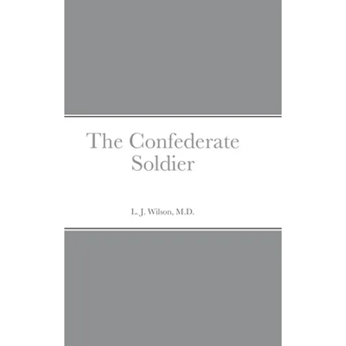 The Confederate Soldier