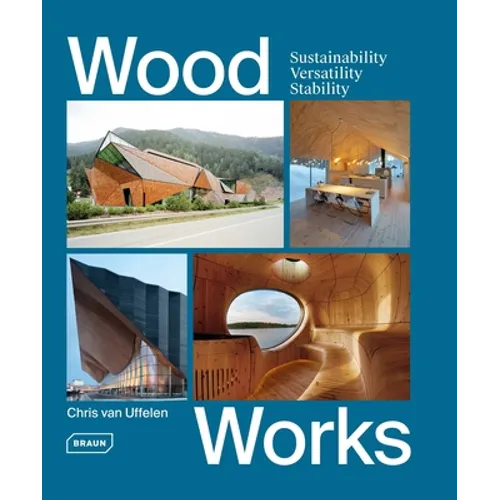 Wood Works: Sustainability, Versatility, Stability