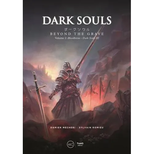 Dark Souls: Beyond the Grave Volume 2: Bloodborne €" Dark Souls III