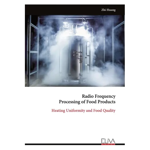 Radio Frequency Processing of Food Products: Heating Uniformity and Food Quality