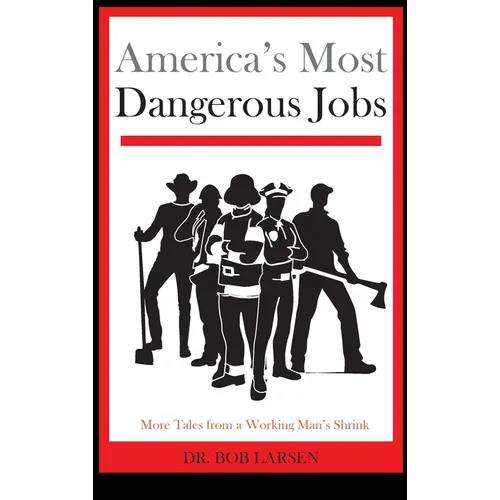 America's Most Dangerous Jobs