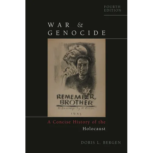 War and Genocide: A Concise History of the Holocaust