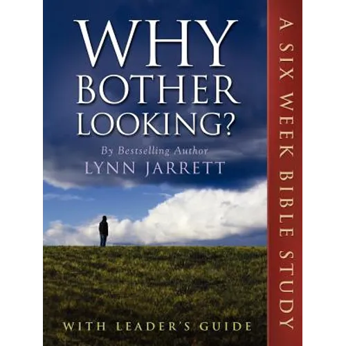 Why Bother Looking?: The Bible Study