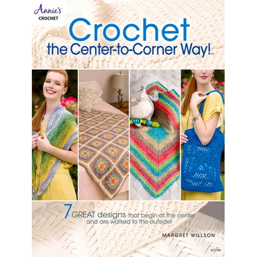 Crochet the Center-To-Corner Way!