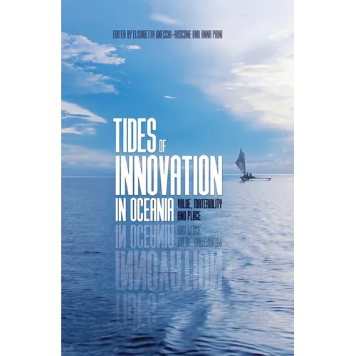 Tides of Innovation in Oceania: Value, materiality and place
