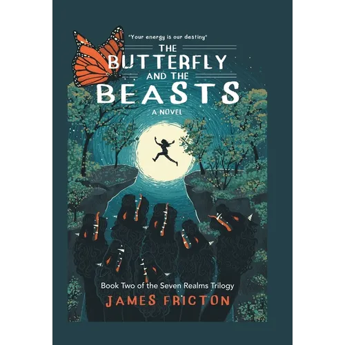 The Butterfly and The Beasts: "Your Energy is Our Destiny"