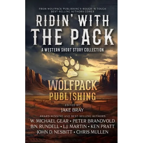 Ridin' with the Pack: A Western Short Story Collection