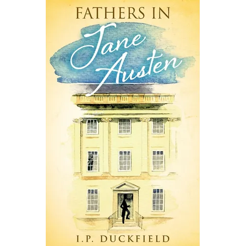 Fathers in Jane Austen