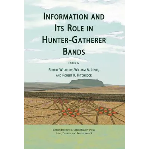 Information and Its Role in Hunter-Gatherer Bands