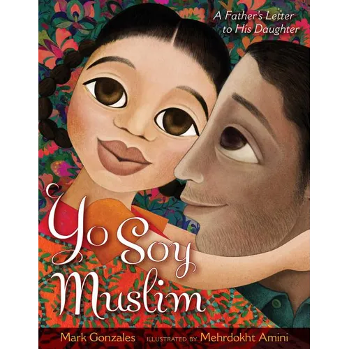 Yo Soy Muslim: A Father's Letter to His Daughter