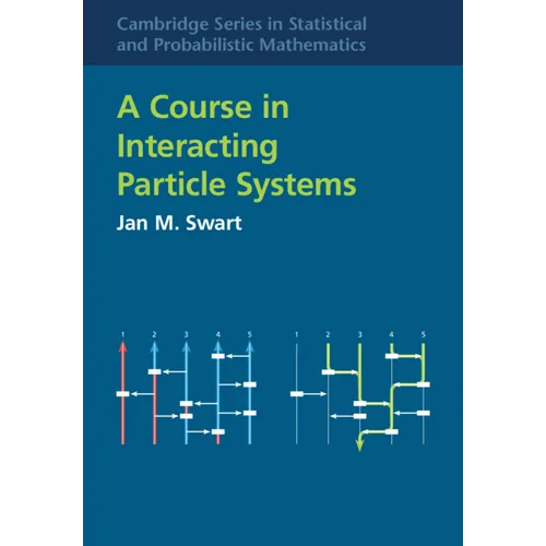 A Course in Interacting Particle Systems