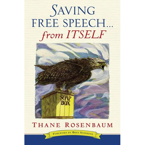 Saving Free Speech...from Itself