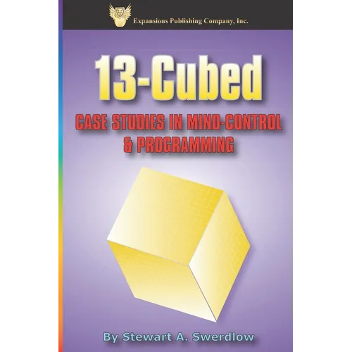 13-Cubed: Case Studies in Mind-Control and Programming