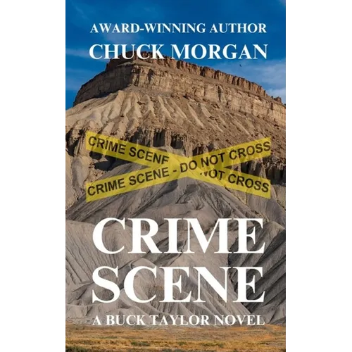 Crime Scene, A Buck Taylor Novel (Book 11)