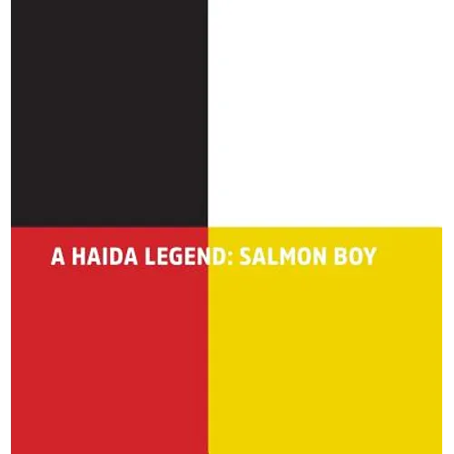 A Haida Legend: Salmon Boy