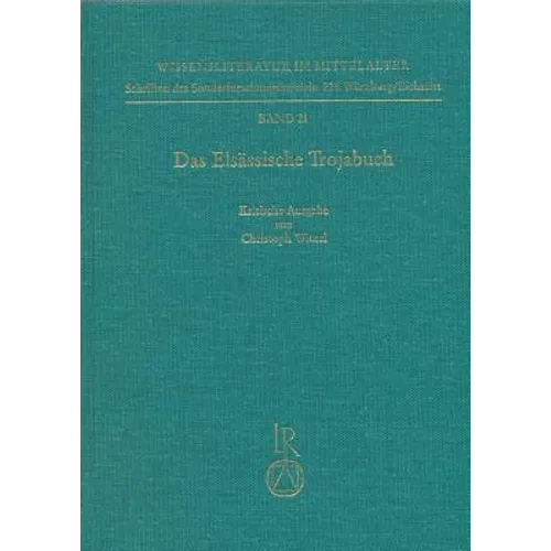 Das Elsassische Trojabuch: (Buch Von Troja I) Kritische Ausgabe