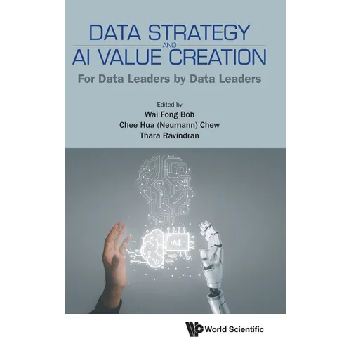Data Strategy and AI Value Creation: For Data Leaders by Data Leaders