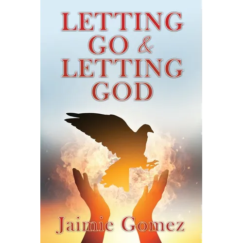 Letting go & letting God