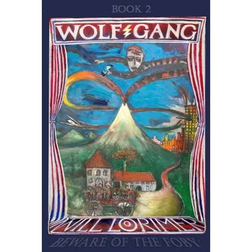 Wolfgang Volume 2: Beware of the Foby