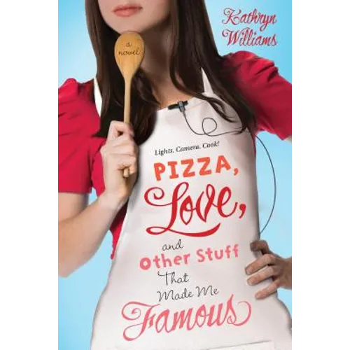 Pizza, Love, and Other Stuff That Made Me Famous