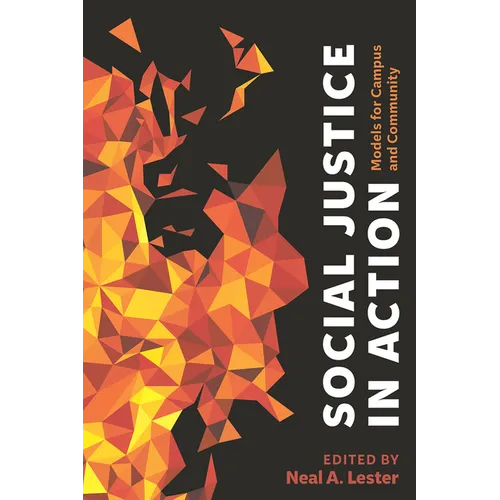 Social Justice in Action: Models for Campus and Community