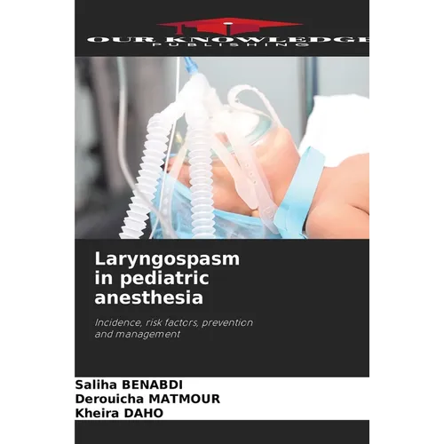 Laryngospasm in pediatric anesthesia