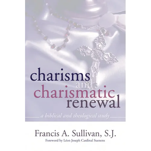 Charisms and Charismatic Renewal