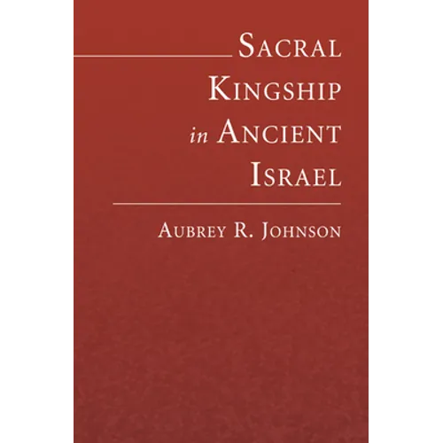 Sacral Kingship in Ancient Israel