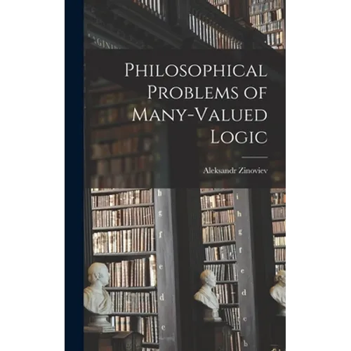 Philosophical Problems of Many-valued Logic