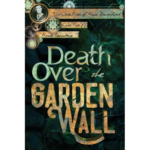 Death Over the Garden Wall