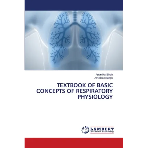 Textbook of Basic Concepts of Respiratory Physiology