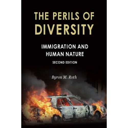 The Perils of Diversity: Immigration and Human Nature