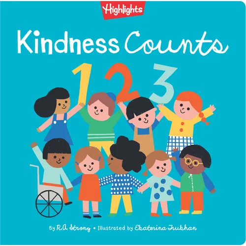 Kindness Counts 123: Kindness Book for Toddlers and Kids 2-5, Read Aloud Book for Social and Emotional Skills, Help Kids Learn What It Means to Be Kin