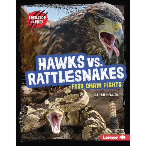 Hawks vs. Rattlesnakes: Food Chain Fights