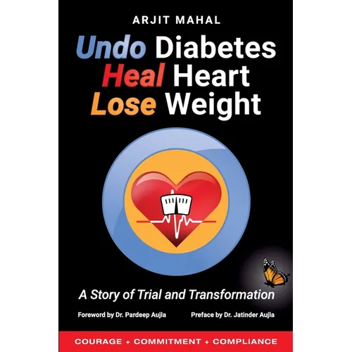 Undo Diabetes Heal Heart Lose Weight